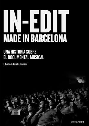 IN-EDIT.MADE IN BARCELONA | 9788416605422 | CASTARNADO,TONI | Llibreria Geli - Llibreria Online de Girona - Comprar llibres en català i castellà
