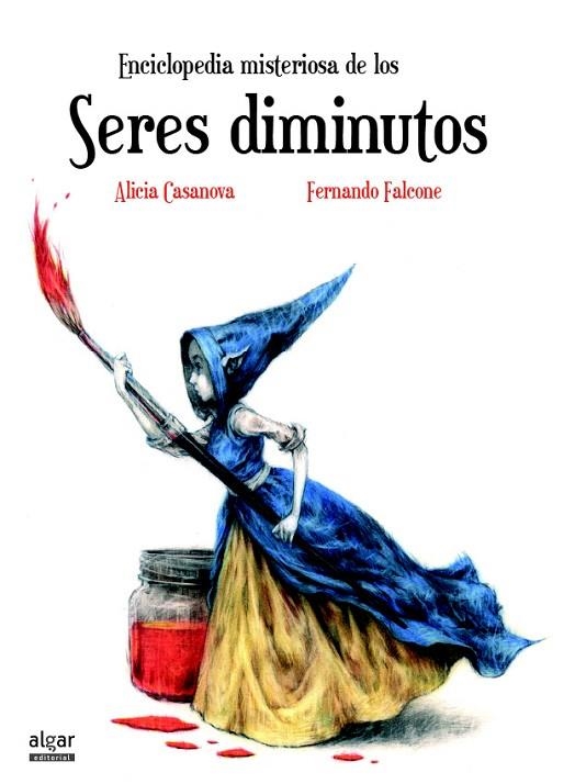 ENCICLOPEDIA MISTERIOSA DE LOS SERES DIMINUTOS | 9788491420224 | CASANOVA,ALICIA/FALCONE,FERNANDO | Libreria Geli - Librería Online de Girona - Comprar libros en catalán y castellano