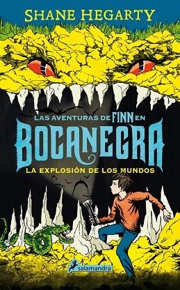 LAS AVENTURAS DE FINN EN BOCANEGRA. LA EXPLOSIÓN DE LOS MUNDOS (BOCANEGRA II) | 9788498387605 | HEGARTY,SHANE | Libreria Geli - Librería Online de Girona - Comprar libros en catalán y castellano