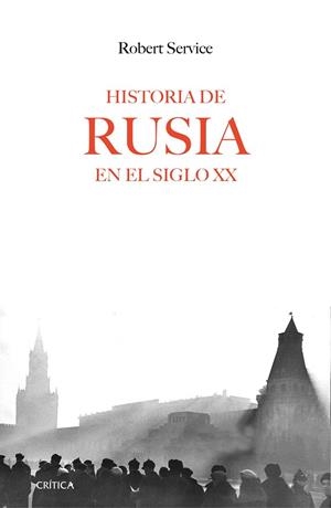 HISTORIA DE RUSIA EN EL SIGLO XX | 9788416771288 | SERVICE,ROBERT  | Libreria Geli - Librería Online de Girona - Comprar libros en catalán y castellano