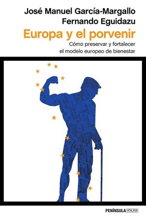 EUROPA Y EL PORVENIR | 9788499425573 | GARCÍA-MARGALLO,JOSE MANUEL/EGUIDAZU,FERNANDO | Llibreria Geli - Llibreria Online de Girona - Comprar llibres en català i castellà