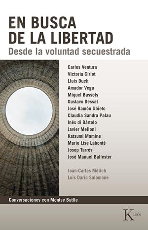 EN BUSCA DE LA LIBERTAD.DESDE LA VOLUNTAD SECUESTRADA | 9788499885285 | BATLLE,MONTSE | Llibreria Geli - Llibreria Online de Girona - Comprar llibres en català i castellà