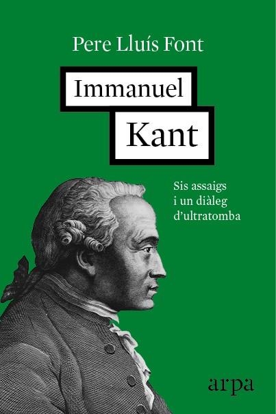 IMMANUEL KANT.SIS ASSAIGS I UN DIÀLEG D'ULTRATOMBA | 9788416601257 | FONT,PERE LLUÍS | Libreria Geli - Librería Online de Girona - Comprar libros en catalán y castellano