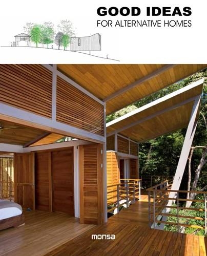 GOOD IDEAS FOR ALTERNATIVE HOMES | 9788416500369 | Llibreria Geli - Llibreria Online de Girona - Comprar llibres en català i castellà
