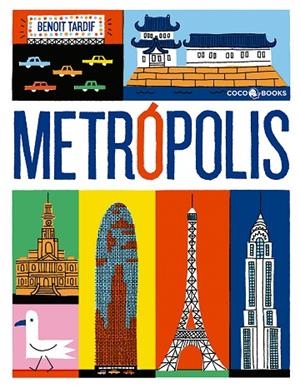 METRÓPOLIS | 9788494516726 | TARDIF,BENOÎT | Libreria Geli - Librería Online de Girona - Comprar libros en catalán y castellano