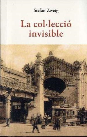 LA COLECCION INVISIBLE | 9788497169851 | ZWEIG,STEFAN | Llibreria Geli - Llibreria Online de Girona - Comprar llibres en català i castellà