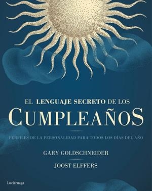 EL LENGUAJE SECRETO DE LOS CUMPLEAÑOS | 9788416694334 | GOLDSCHNEIDER,GARY/GREENE,ROBERT/ELFFERS,JOOST  | Llibreria Geli - Llibreria Online de Girona - Comprar llibres en català i castellà