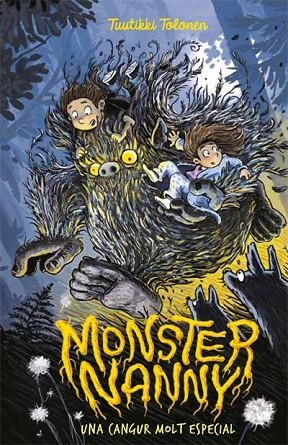 MONSTER NANNY (UNA CANGUR MOLT ESPECIAL) | 9788424656973 | TOLONEN,TUUTIKKI | Libreria Geli - Librería Online de Girona - Comprar libros en catalán y castellano