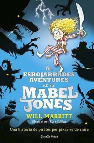 LES ESBOJARRADES AVENTURES DE LA MABEL JONES | 9788491371182 | MABBITT,WILL  | Libreria Geli - Librería Online de Girona - Comprar libros en catalán y castellano