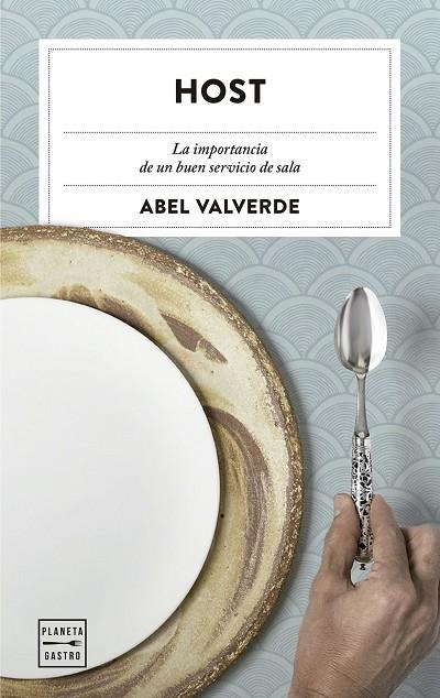 HOST(LA IMPORTANCIA DE UN BUEN SERVICIO DE SALA) | 9788408160366 | VALVERDE,ABEL  | Llibreria Geli - Llibreria Online de Girona - Comprar llibres en català i castellà