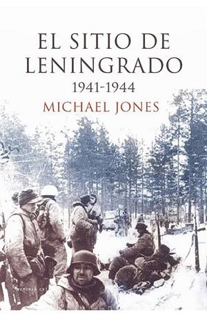 EL SITIO DE LENINGRADO 1941-1944 | 9788416771271 | JONES,MICHAEL  | Libreria Geli - Librería Online de Girona - Comprar libros en catalán y castellano