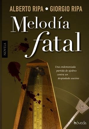MELODÍA FATAL | 9788416691104 | RIPA,ALBERTO/RIPA,GIORGIO | Llibreria Geli - Llibreria Online de Girona - Comprar llibres en català i castellà