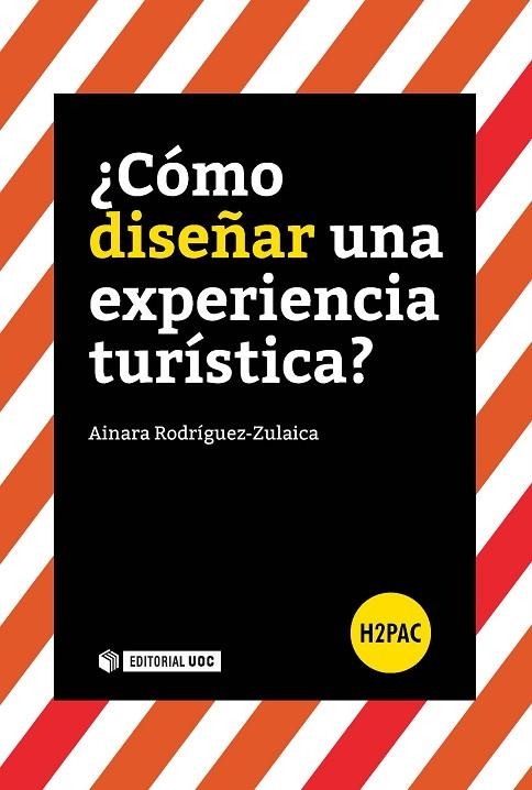 CÓMO DISEÑAR UNA EXPERIENCIA TURÍSTICA? | 9788491165194 | RODRÍGUEZ-ZULAICA, AINARA | Libreria Geli - Librería Online de Girona - Comprar libros en catalán y castellano