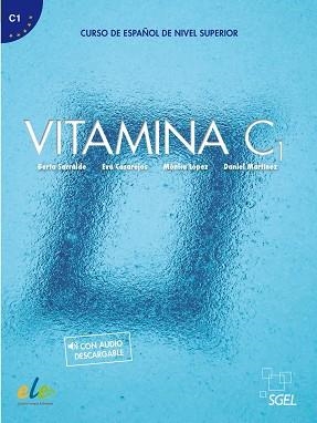 VITAMINA C1(LIBRO DEL ALUMNO) | 9788497789042 | SERRALDE VIZUETA,BERTA/LÓPEZ VÁZQUEZ,MÓNICA | Llibreria Geli - Llibreria Online de Girona - Comprar llibres en català i castellà