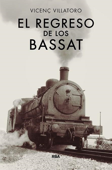 EL REGRESO DE LOS BASSAT | 9788490567128 | VILLATORO LAMOLLA,VICENÇ | Llibreria Geli - Llibreria Online de Girona - Comprar llibres en català i castellà