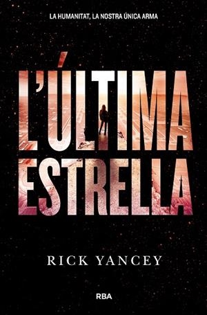 LA CINQUENA ONADA-3.L'ULTIMA ESTRELLA  | 9788427209978 | YANCEY,RICK | Libreria Geli - Librería Online de Girona - Comprar libros en catalán y castellano