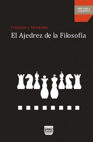EL AJEDREZ DE LA FILOSOFÍA | 9788492751860 | FERNÁNDEZ, FRANCISCO J. | Libreria Geli - Librería Online de Girona - Comprar libros en catalán y castellano