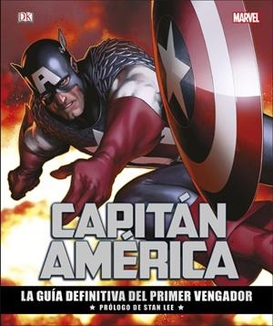 CAPITÁN AMÉRICA. LA GUÍA DEFINITIVA DEL PRIMER VENGADOR | 9780241291702 | V.V.A.A. | Libreria Geli - Librería Online de Girona - Comprar libros en catalán y castellano
