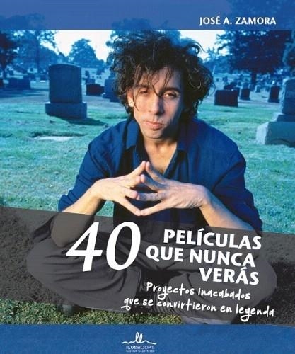 40 PELÍCULAS QUE NUNCA VERÁS | 9788416574117 | Libreria Geli - Librería Online de Girona - Comprar libros en catalán y castellano