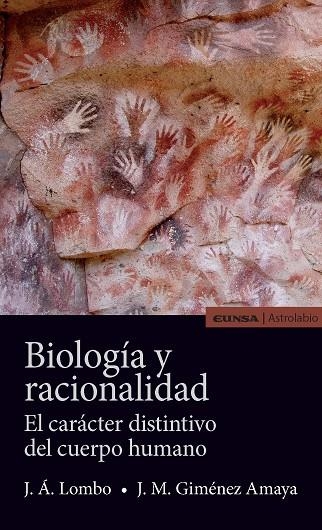BIOLOGÍA Y RACIONALIDAD.EL CARÁCTER DISTINTIVO DEL CUERPO HUMANO | 9788431331542 | LOMBO,JOSÉ ÁNGEL/GIMÉNEZ AMAYA,JOSÉ MANUEL | Libreria Geli - Librería Online de Girona - Comprar libros en catalán y castellano