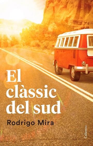 EL CLÀSSIC DEL SUD | 9788466421638 | MIRA,RODRIGO | Llibreria Geli - Llibreria Online de Girona - Comprar llibres en català i castellà