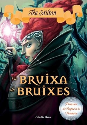 LA BRUIXA DE BRUIXES | 9788491370215 | Llibreria Geli - Llibreria Online de Girona - Comprar llibres en català i castellà