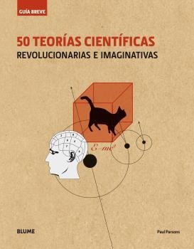 50 TEORÍAS CIENTÍFICAS REVOLUCIONARIAS E IMAGINATIVAS | 9788498019728 | PARSONS,PAUL | Libreria Geli - Librería Online de Girona - Comprar libros en catalán y castellano