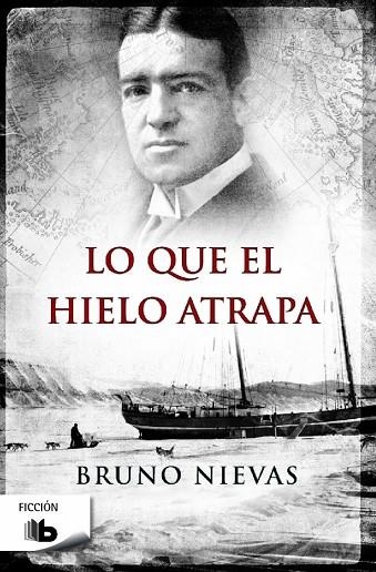 LO QUE EL HIELO ATRAPA | 9788490702185 | NIEVAS,BRUNO | Libreria Geli - Librería Online de Girona - Comprar libros en catalán y castellano