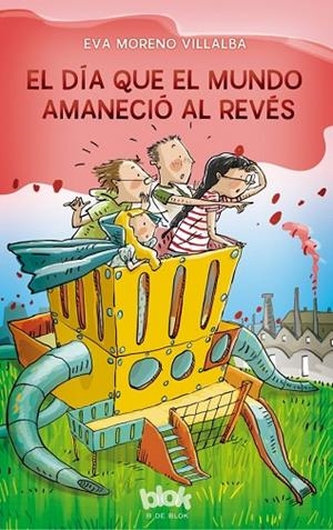 EL DÍA QUE EL MUNDO AMANECIÓ AL REVÉS | 9788416712236 | MORENO VILLALBA,EVA/PICAZO | Llibreria Geli - Llibreria Online de Girona - Comprar llibres en català i castellà