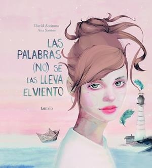 LAS PALABRAS NO SE LAS LLEVA EL VIENTO | 9788448847111 | ACEITUNO,DAVID | Libreria Geli - Librería Online de Girona - Comprar libros en catalán y castellano