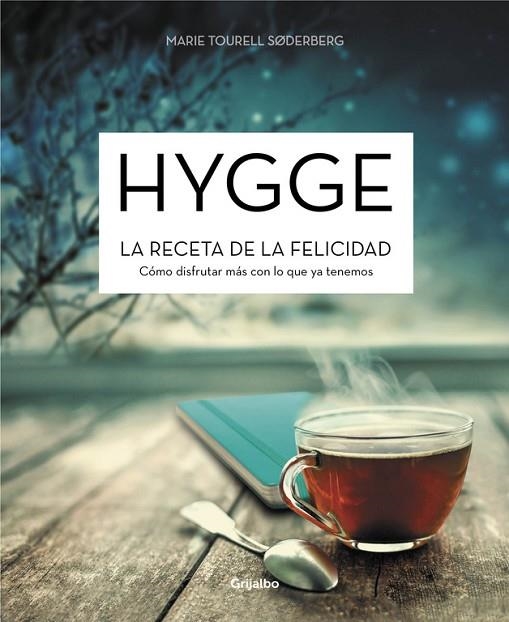 HYGGE.LA RECETA DE LA FELICIDAD | 9788416449644 | SODERBERG,MARIE TOURELL | Llibreria Geli - Llibreria Online de Girona - Comprar llibres en català i castellà