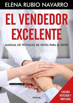 EL VENDEDOR EXCELENTE.MANUAL DE TÉCNICAS DE VENTA PARA EL ÉXITO | 9788449332739 | RUBIO,ELENA | Libreria Geli - Librería Online de Girona - Comprar libros en catalán y castellano