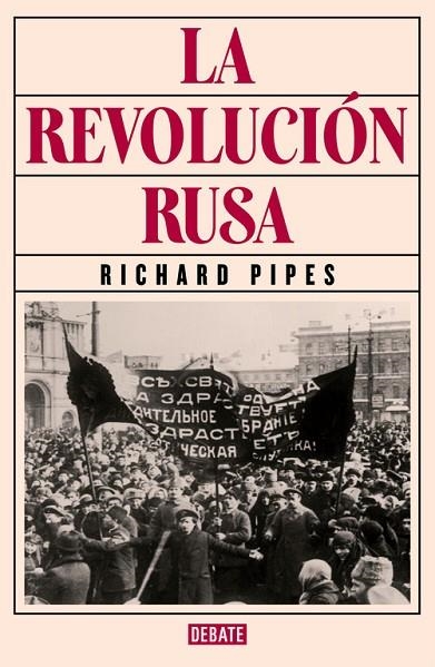 LA REVOLUCIÓN RUSA | 9788499926537 | PIPES,RICHARD | Libreria Geli - Librería Online de Girona - Comprar libros en catalán y castellano