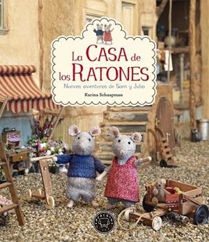 LA CASA DE LOS RATONES 2 | 9788416290819 | SCHAAPMAN,KARINA | Libreria Geli - Librería Online de Girona - Comprar libros en catalán y castellano