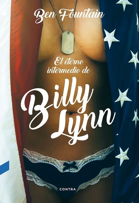 EL ETERNO INTERMEDIO DE BILLY LYNN | 9788494561238 | FOUNTAIN,BEN | Libreria Geli - Librería Online de Girona - Comprar libros en catalán y castellano