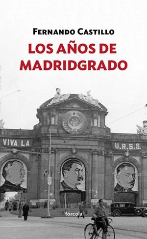 LOS AÑOS DE MADRIDGRADO | 9788416247769 | CASTILLO,FERNANDO | Libreria Geli - Librería Online de Girona - Comprar libros en catalán y castellano