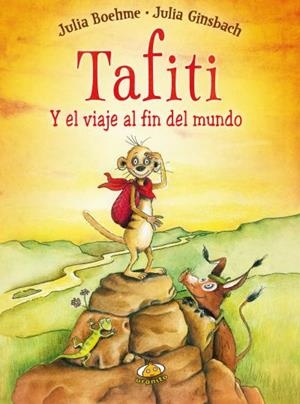 TAFITI Y EL VIAJE AL FIN DEL MUNDO | 9788416773053 | BOEHME,JULIA | Libreria Geli - Librería Online de Girona - Comprar libros en catalán y castellano