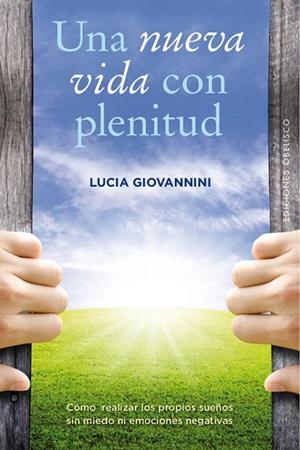 UNA NUEVA VIDA CON PLENITUD | 9788491111610 | GIOVANNINI,LUCIA | Libreria Geli - Librería Online de Girona - Comprar libros en catalán y castellano