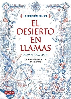 LA REBELIÓN DEL SOL.EL DESIERTO EN LLAMAS | 9788408162186 | HAMILTON,ALWYN | Libreria Geli - Librería Online de Girona - Comprar libros en catalán y castellano