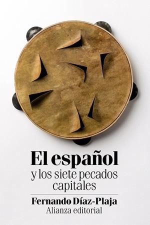EL ESPAÑOL Y LOS SIETE PECADOS CAPITALES | 9788491045434 | DÍAZ-PLAJA,FERNANDO | Libreria Geli - Librería Online de Girona - Comprar libros en catalán y castellano