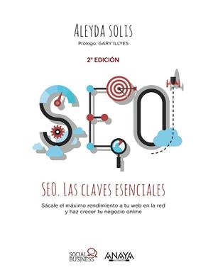 SEO.LAS CLAVES ESENCIALES | 9788441537286 | SOLIS,ALEYDA | Llibreria Geli - Llibreria Online de Girona - Comprar llibres en català i castellà
