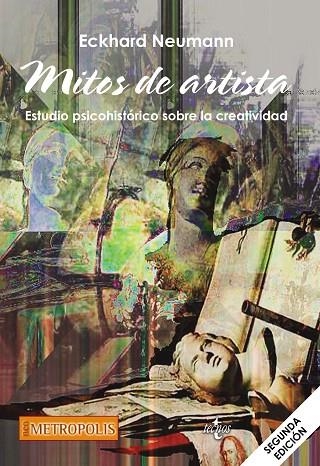 MITOS DE ARTISTA. ESTUDIO PSICOHISTÓRICO SOBRE LA CREATIVIDAD | 9788430969517 | NEUMANN,ECKHARD | Libreria Geli - Librería Online de Girona - Comprar libros en catalán y castellano