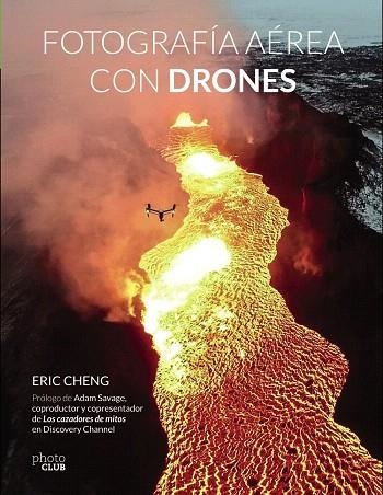 FOTOGRAFÍA AÉREA CON DRONES | 9788441538672 | CHENG,ERIC | Llibreria Geli - Llibreria Online de Girona - Comprar llibres en català i castellà