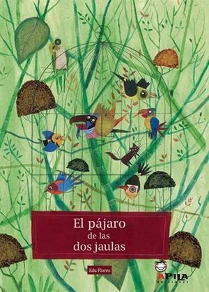 EL PÁJARO DE LAS DOS JAULAS | 9788493789671 | FLORES MARCO,EDUARDO | Libreria Geli - Librería Online de Girona - Comprar libros en catalán y castellano