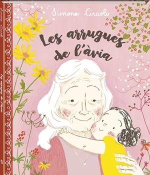 LES ARRUGUES DE L'ÀVIA | 9788416394418 | CIRAOLO,SIMONA | Libreria Geli - Librería Online de Girona - Comprar libros en catalán y castellano