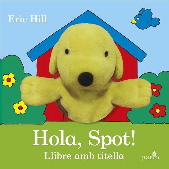HOLA, SPOT! | 9788416620951 | HILL,ERIC | Libreria Geli - Librería Online de Girona - Comprar libros en catalán y castellano
