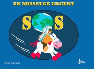 SOS. UN MISSATGE URGENT | 9788491360001 | CAMPOS GARCIA,TERESA | Libreria Geli - Librería Online de Girona - Comprar libros en catalán y castellano