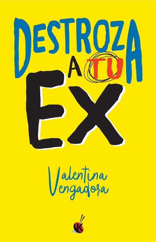 DESTROZA A TU EX | 9788490608142 | VENGADORA,VALENTINA | Libreria Geli - Librería Online de Girona - Comprar libros en catalán y castellano