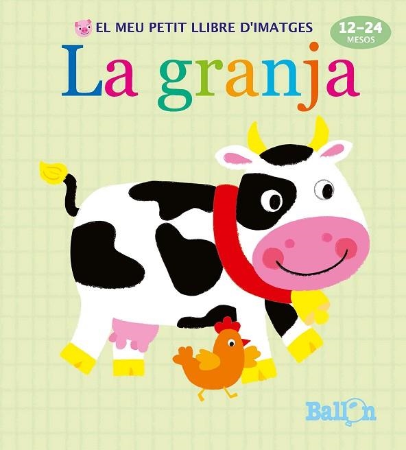 LA GRANJA. EL MEU PETIT LLIBRE D'IMATGES | 9789463074872 | BALLON | Libreria Geli - Librería Online de Girona - Comprar libros en catalán y castellano