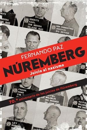 NÚREMBERG | 9788490608104 | PAZ,FERNANDO | Llibreria Geli - Llibreria Online de Girona - Comprar llibres en català i castellà